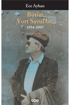 Bütün Yort Savul'lar! Bütün Şiirleri