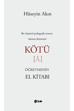 Kötü Öğretmenin El Kitabı