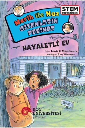 Merih İle Naz Gizemlerin Peşinde – Hayaletli Ev