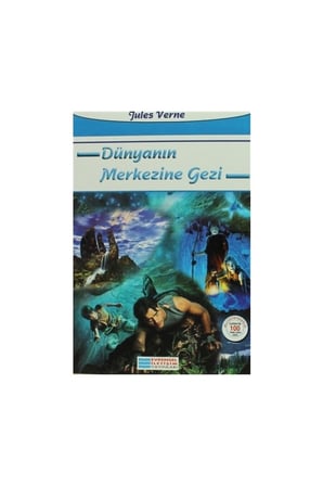Dünyanın Merkezine Gezi  100 Temel Eser
