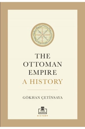 The Ottoman Empire A History