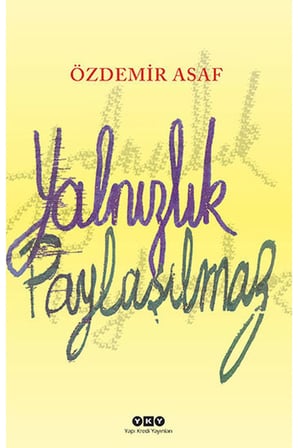 Yalnızlık Paylaşılmaz