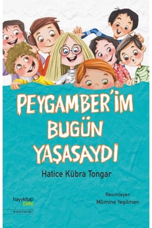 Peygamber’im Bugün Yaşasaydı
