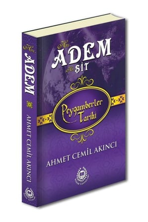 Peygamberler Tarihi - Hz. Adem ve Hz. Şit (Ciltli)