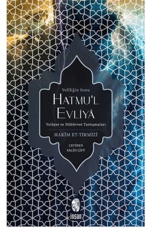 Hatmu'l Evliya - Veliliğin Sonu