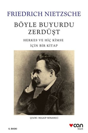 Böyle Buyurdu Zerdüşt: Herkes ve Hiç Kimse İçin Bir Kitap