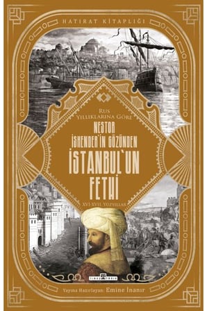 Nestor İskender'in Gözünden İstanbul'un Fethi