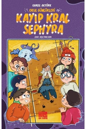 Okul Günlükleri - Kayıp Kral Sephyra