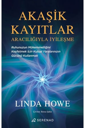 Akaşik Kayıtlar Aracılığıyla İyileşme