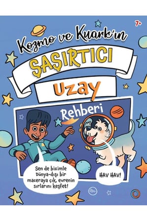 Kozmo ve Kuark’ın Şaşırtıcı Uzay Rehberi