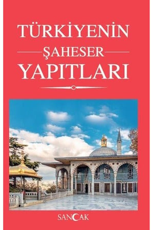 Türkiyenin Şaheser Yapıtları