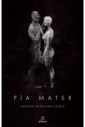 Pia Mater 1. Kitap