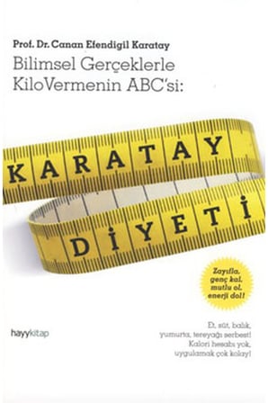 Karatay Diyeti  Bilimsel Gerçeklerle Kilo Vermenin ABC'si