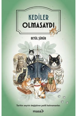 Kediler Olmasaydı