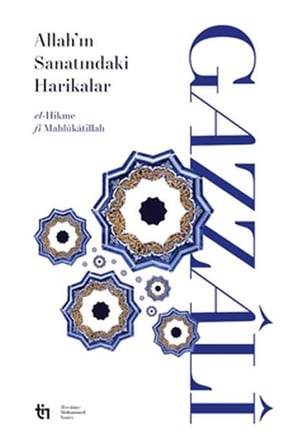 Allah’ın Sanatındaki Harikalar - el-Hikme fî Mahlûkâtillâh