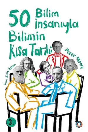 Bilimin Kısa Tarihi - 50 Bilim İnsanıyla