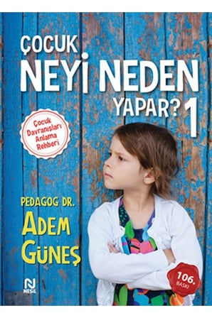 Çocuk Neyi Neden Yapar?