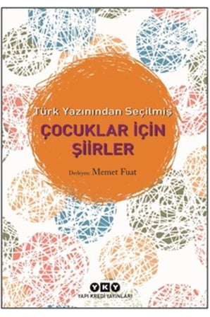 Türk Yazınından Seçilmiş Çocuklar İçin Şiirler