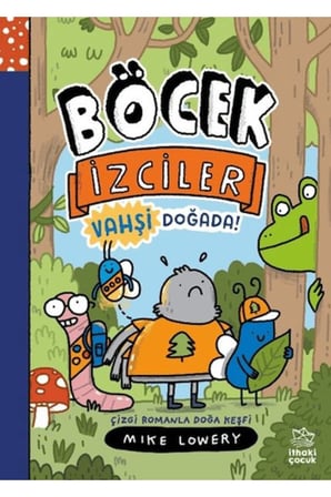 Böcek İzciler Vahşi Doğada! Çizgi Romanla Doğa Keşfi