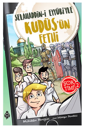 Şok Timi 2- Selahaddin-İ Eyyübi'Yle Kudüs'Ün Fethi