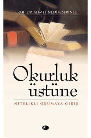 Okurluk Üstüne  Nitelikli Okumaya Giriş (cep boy)