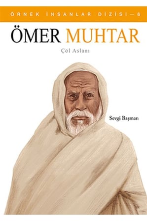 Örnek İnsanlar Dizisi-6 Ömer Muhtar