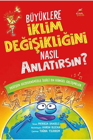 Büyüklere İklim Değişikliğini Nasıl Anlatırsın?