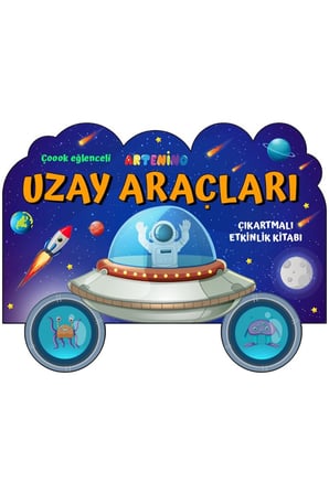 Taşıtlar Serisi - Uzay Araçları Çıkartmalı Etkinlik Kitabı