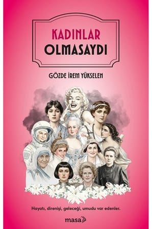 Kadınlar Olmasaydı