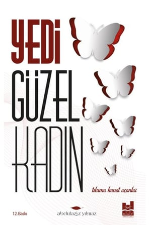 Yedi Güzel Kadın; Tılsıma Kanat Açanlar