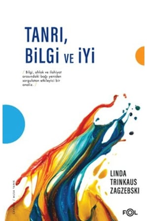 Tanrı, Bilgi ve İyi