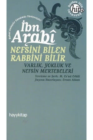 Nefsini Bilen Rabbini Bilir  Varlık Yokluk ve Nefsin Mertebeleri
