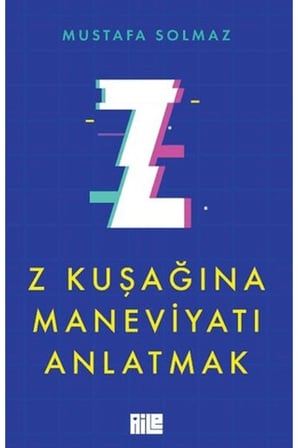 Z Kuşağına Maneviyatı Anlatmak