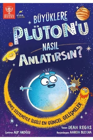 Büyüklere Plüton’u Nasıl Anlatırsın?