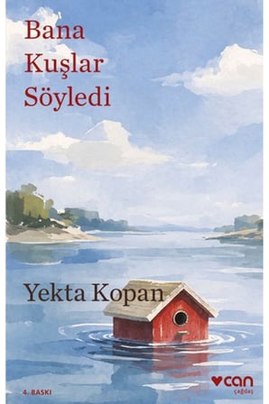 Bana Kuşlar Söyledi