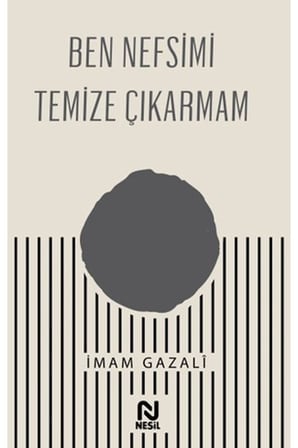 Ben Nefsimi Temize Çıkarmam