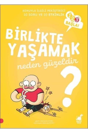 Birlikte Yaşamak Neden Güzeldir? - 123 Başla Serisi