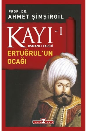 Osmanlı Tarihi Kayı 1 - Ertuğrulun Ocağı