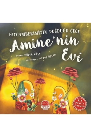 Peygamberimizin Doğduğu Gece Amine’nin Evi