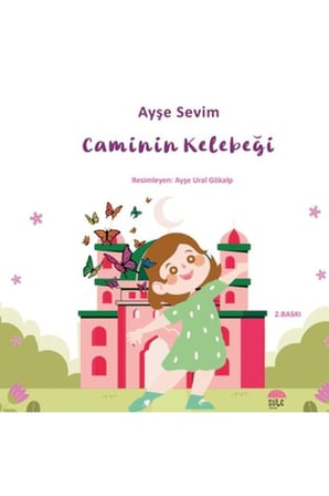 Betül Büyüyor - Caminin Kelebeği