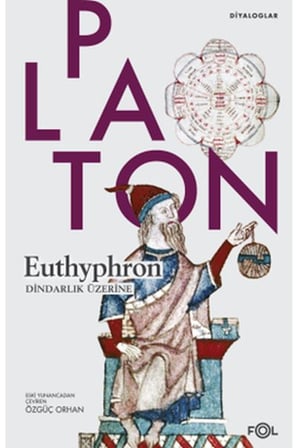 Euthyphron - Dindarlık Üzerine
