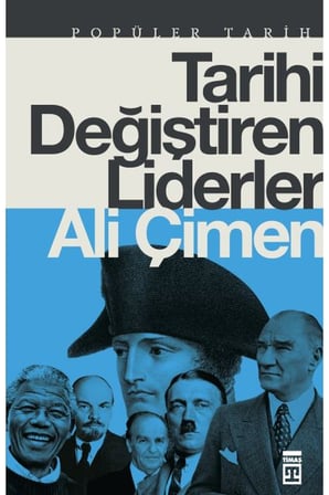 Tarihi Değiştiren Liderler
