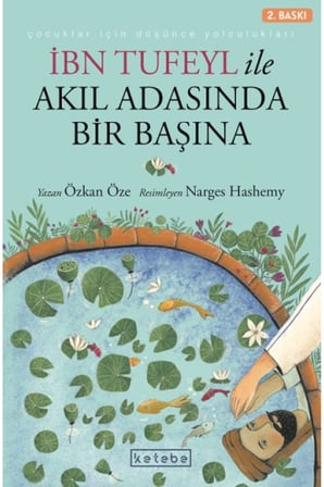 İbn Tufeyl ile Akıl Adasında Bir Başına