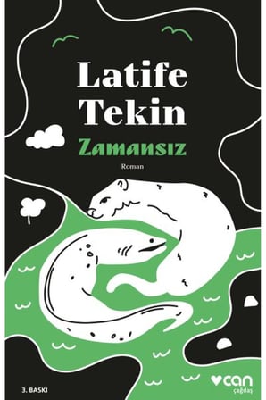 Zamansız - Latife Tekin