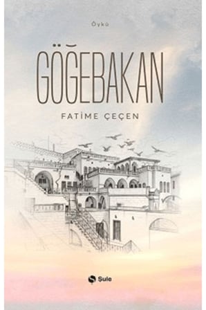 Göğebakan - Fatime Çeçen