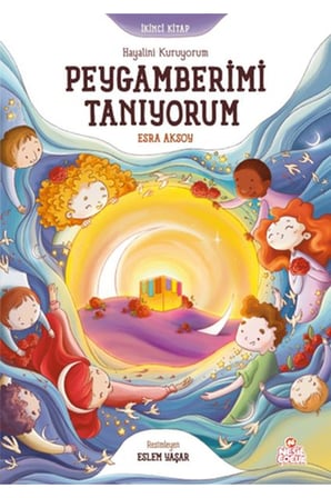 Hayalini Kuruyorum Peygamberimi Tanıyorum  - İkinci Kitap