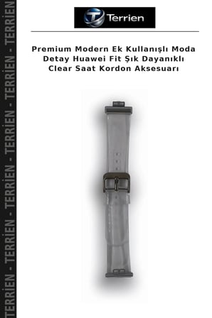 Premium Modern Ek Kullanışlı Moda Detay Huawei Fit Şık Dayanıklı Clear Saat Kordon Aksesuarı