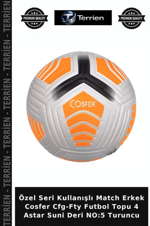 Özel Seri Kullanışlı Match Erkek Cosfer Cfg-Fty Futbol Topu 4 Astar Suni Deri NO:5 Turuncu