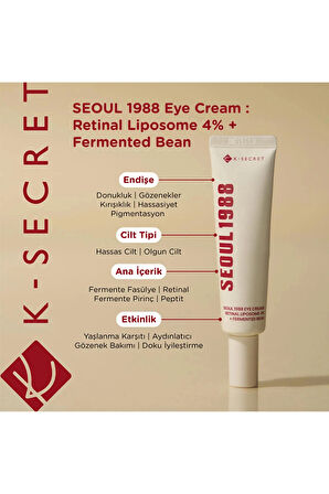 KSECRET Seoul 1988 Eye Cream Retinal Liposome 4%+fermented Bean 30ml - Yaşlanma Karşıtı Göz Kremi