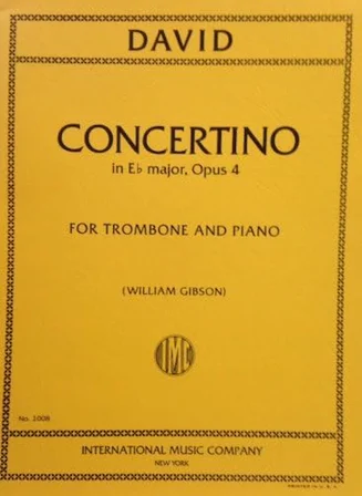 David: Concertino In Eb Major, Op. 4 For Trombone And Piano
